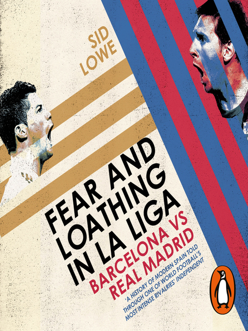 Title details for Fear and Loathing in La Liga by Sid Lowe - Available